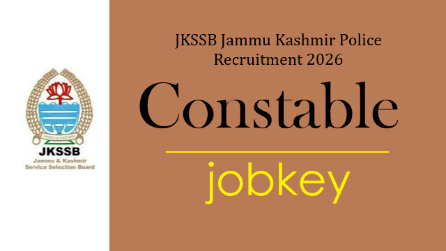 JKSSB Jammu Kashmir Police Constable Online Form 2026-jobkey